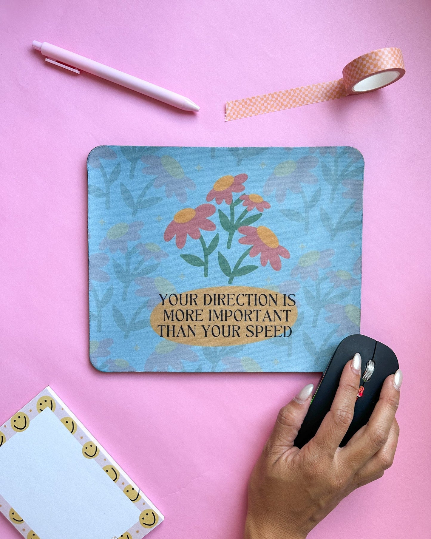 Direction Is More Important Mousepad