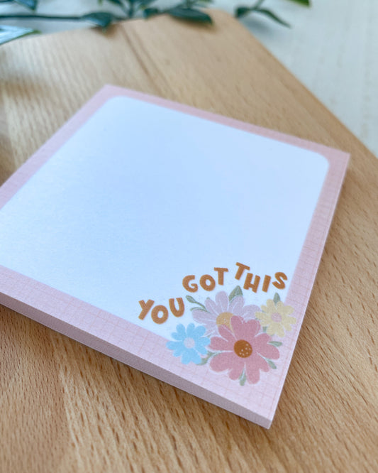 You Got This Floral Bunch Sticky Notes